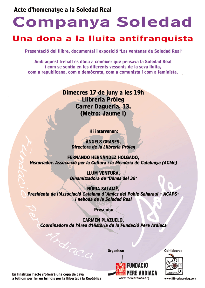Homenatge a Soledad Real, una dona en la lluita antifranquista Homenatge a Soledad Real, una dona en la lluita antifranquista
